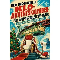 Bookwire Der inoffizielle Klo-Adventskalender für Wuppertaler SV-Fans