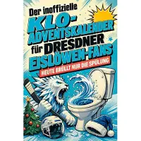 Bookwire Der inoffizielle Klo-Adventskalender für Dresdner Eislöwen-Fans