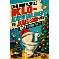 Bookwire Der inoffizielle Klo-Adventskalender für James Bond-Fans