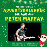 27Amigos Der inoffizielle Adventskalender für Fans von Peter Maffay