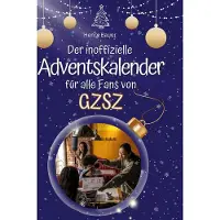 Sonstige Verlage Der inoffizielle Adventskalender für alle Fans von GZSZ