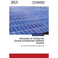 Lambert Dünyada ve Türki ye'de Günes Enerji si nden Elektri k Üreti mi
