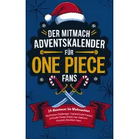 Sonstige Verlage Der Mitmach-Adventskalender für One Piece-Fans: 24 Abenteuer bis Weihnachten