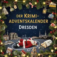 Sonstige Verlage Der Krimi-Adventskalender Dresden