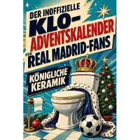 Bookwire Der inoffizielle Klo-Adventskalender für Real Madrid-Fans