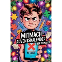 Sonstige Verlage Mitmach-Adventskalender für Teenager: Für Mädchen & Jungs: Ein Offline-Adventskalender mit Rätseln, Challenges & Gedanken für Teenager