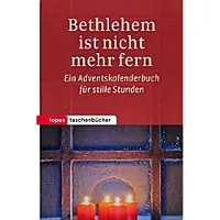 Sonstige Verlage Adventskalender Betlehem: Täglich nachdenkliche und inspirierende Impulse