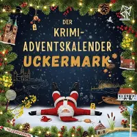 Sonstige Verlage Der Krimi-Adventskalender Uckermark
