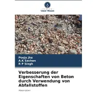 Sonstige Verlage Verbesserung der Eigenschaften von Beton durch Verwendung von Abfallstoffen