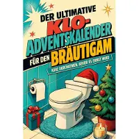 Bookwire Der ultimative Klo-Adventskalender für den Bräutigam