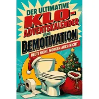 Tiptop Der ultimative Klo-Adventskalender zur Demotivation