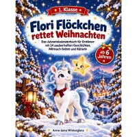 Books on Demand Flori Flöckchen rettet Weihnachten - Das Adventskalenderbuch für Erstleser