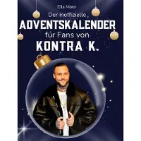 Sonstige Verlage Der inoffizielle Adventskalender für Fans von Kontra K.