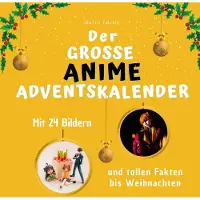 Sonstige Verlage Der grosse Anime-Adventskalender