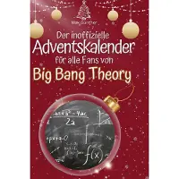 Sonstige Verlage Der inoffizielle Adventskalender für alle Fans von Big Bang Theory