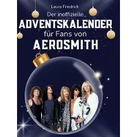 Sonstige Verlage Der inoffizielle Adventskalender für Fans von Aerosmith
