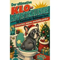 Tiptop Der ultimative Klo-Adventskalender für Französische-Bulldogge-Fans
