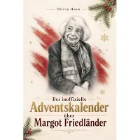 Bookwire Der inoffizielle Adventskalender über Margot Friedländer