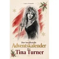 Bookwire Der inoffizielle Adventskalender über Tina Turner