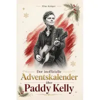 Bookwire Der inoffizielle Adventskalender über Paddy Kelly