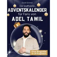 Sonstige Verlage Der inoffizielle Adventskalender für Fans von Adel Tawil