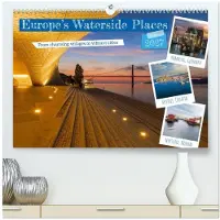 Sonstige Verlage Europe's Waterside Places (High Quality Premium Wall Calendar 2027 DIN A2 landscape),CALVENDO 12 Month Wall Calendar