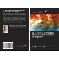 Sonstige Verlage La inversión extranjera directa en los mercados emergentes