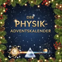 Sonstige Verlage Physik Adventskalender Buch mit 24 Kapiteln, Weihnachtliche Kurzgeschichten, Experimente & Fun Facts