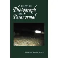 Sonstige Verlage How to Photograph the Paranormal