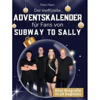 Sonstige Verlage Der inoffizielle Adventskalender für Fans von Subway to Sally