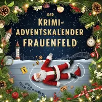 Sonstige Verlage Der Krimi-Adventskalender Frauenfeld