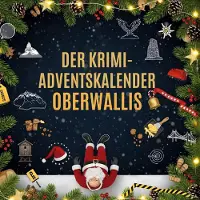 Sonstige Verlage Der Krimi-Adventskalender Oberwallis