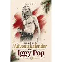 Bookwire Der inoffizielle Adventskalender über Iggy Pop