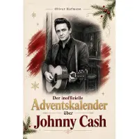 Bookwire Der inoffizielle Adventskalender über Johnny Cash