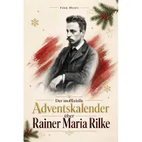 Bookwire Der Adventskalender über Rainer Maria Rilke