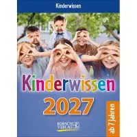 Sonstige Verlage Kinderwissen Kalender 2027 für Kinder mit Geschichten, Experimenten und Spielen