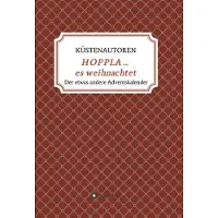 Sonstige Verlage HOPPLA ... es weihnachtet Adventsbuch – Adventskalender mit 28 Geschichten, Rezepten & Weihnachtsbräuchen für die Familie