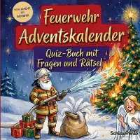 Sonstige Verlage Feuerwehr-Adventskalender: Quiz-Buch mit Fragen und Rätsel
