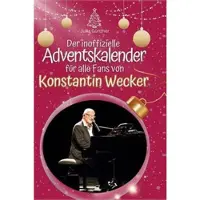 Sonstige Verlage Der inoffizielle Adventskalender für alle Fans von Konstantin Wecker