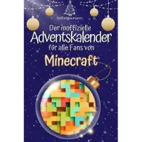 Bookwire Der inoffizielle Adventskalender für alle Fans von Minecraft