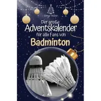 Bookwire Der große Adventskalender für alle Fans von Badminton