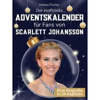 Bookwire Der inoffizielle Adventskalender für Fans von Scarlett Johansson