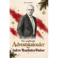 Bookwire Der inoffizielle Adventskalender über Andrew Mountbatten-Windsor