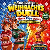 Books on Demand Das lustige Weihnachtsduell - Mama, Papa und ich. Adventskalender mit 24 Duellen