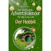 Bookwire Der inoffizielle Adventskalender für alle Fans von Der Hobbit
