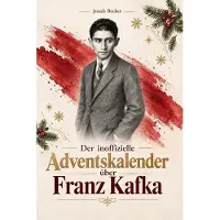 Bookwire Der Adventskalender über Franz Kafka